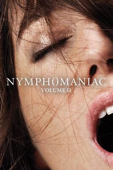 nymphomaniac free movie|Nymphomaniac: Vol. II (2013) .